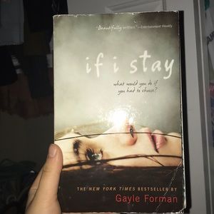 If I Stay by Gayle Forman (BOOK)